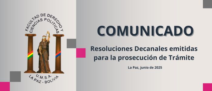 RESOLUCIONES DECANALES EMITIDAS PARA LA PROSEUCIÓN DE TRÁMITE 27-06-2025