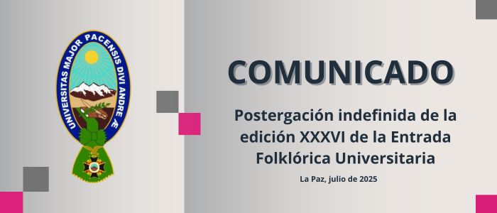 Postergación indefinida de la edición XXXVI de la Entrada Folklórica Universitaria