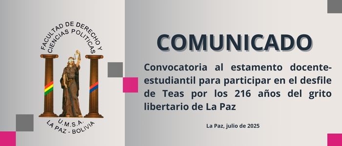 Convocatoria al estamento docente-estudiantil para participar en el desfile de Teas por los 216 años del grito libertario de La Paz